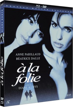 À la folie | Blu-ray et DVD du film de Diane Kurys en 1994 avec Anne Parillaud et Béatrice Dalle incarnant une relation adultère sadomasochiste