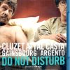 Do Not Disturb | Blu-ray du film français de 2012 réalisé par Yvan Attal avec Laetitia Casta, Charlotte Gainsbourg, Asia Argento, François Cluzet