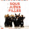 Sous les jupes des filles | Blu-ray du film réalisé par Audrey Dana en 2014 avec Laetitia Casta, Audrey Fleurot, Alice Taglioni, Laure Calamy