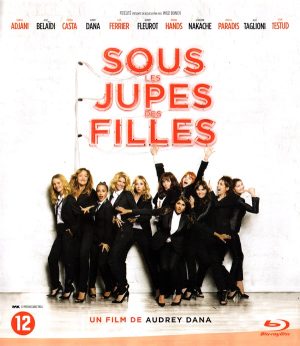Sous les jupes des filles | Blu-ray du film réalisé par Audrey Dana en 2014 avec Laetitia Casta, Audrey Fleurot, Alice Taglioni, Laure Calamy